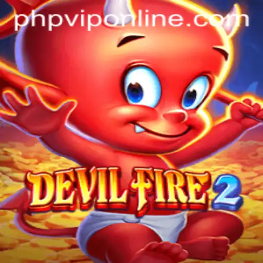 Exploring the Thrilling World of DevilFire2 and the In-game Dynamics of PHP VIP
