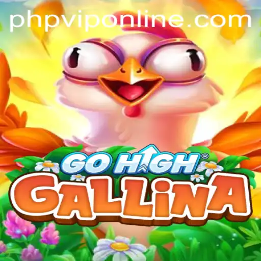 Discover the Exciting World of GoHighGallina: PHP VIP Edition