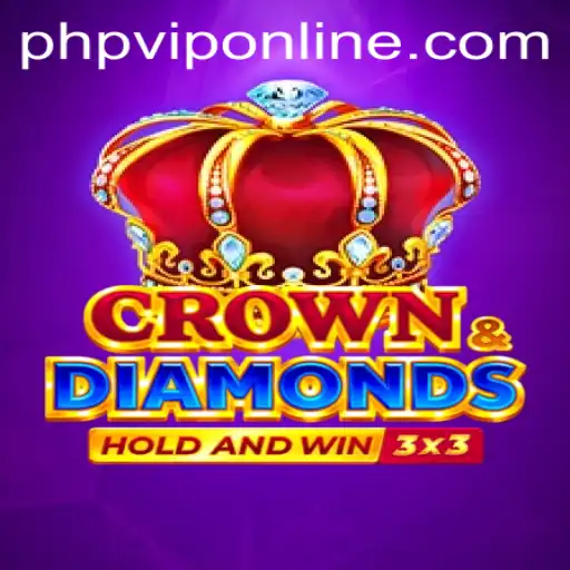 CrownDiamonds: A Thrilling Adventure in the Virtual World with PHP VIP