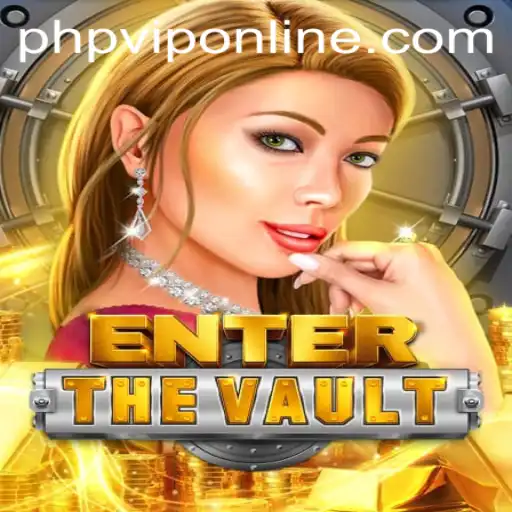 Unlocking the Adventure: EntertheVault and the PHP VIP Quest